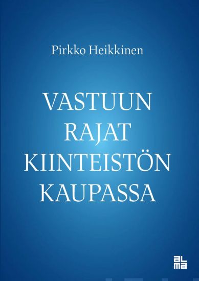 Vastuun rajat kiinteistön kaupassa