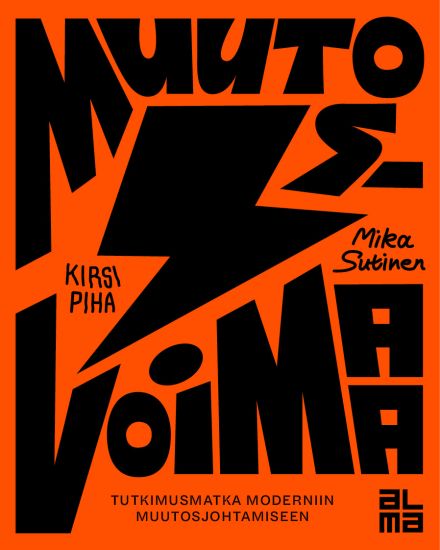 Muutosvoimaa - Tutkimusmatka moderniin muutosjohtamiseen