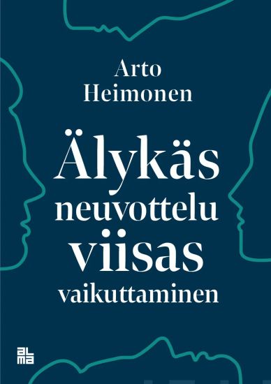 Kansikuva: Älykäs neuvottelu - viisas vaikuttaminen