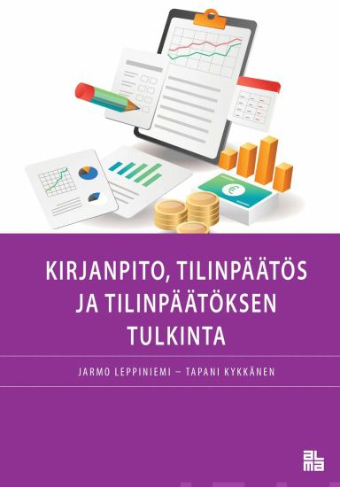 Kirjanpito, tilinpäätös ja tilinpäätöksen tulkinta