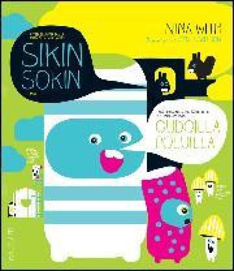 Sikin sokin oudoilla poluilla