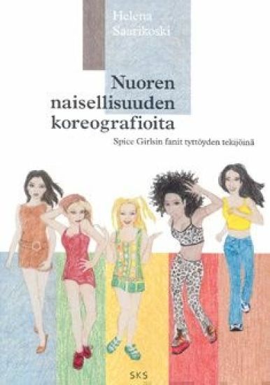 Nuoren naisellisuuden koreografioita