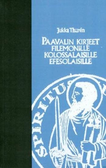 Paavalin kirjeet Filomonille, kolossalaisille, efesolaisille