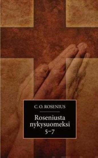 Roseniusta nykysuomeksi 5-7