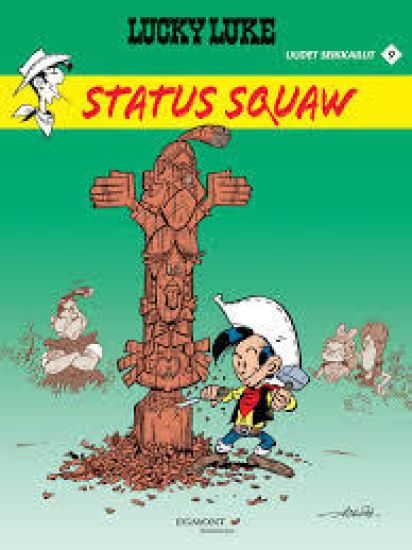 Lucky Luke uudet seikkailut 9: Status Squaw