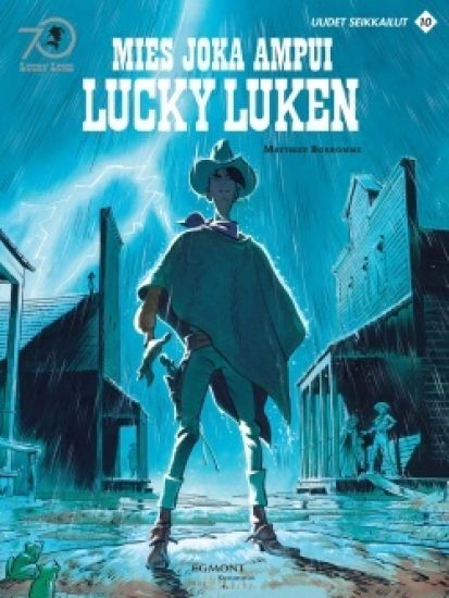 Lucky Luke uudet seikkailut 10: Mies joka ampui Lucky Luken