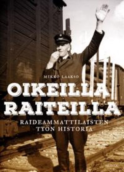 Oikeilla raiteilla