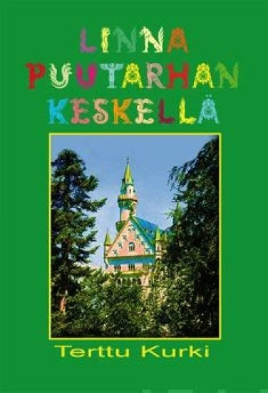 Linna puutarhan keskellä