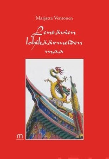 Lentävien lohikäärmeiden maa