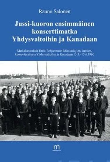 Jussi-kuoron ensimmäinen konserttimatka Yhdysvaltoihin ja Kanadaan