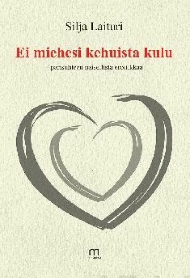 Ei miehesi kehuista kulu