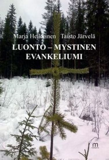 Luonto - mystinen evankeliumi