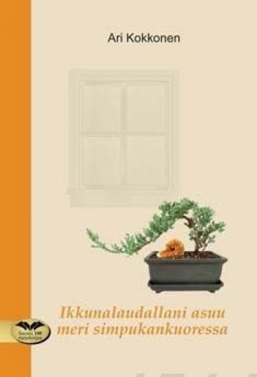 Ikkunalaudallani asuu meri simpukankuoressa