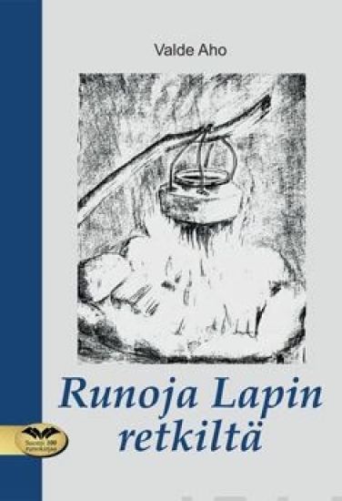 Runoja Lapin retkiltä