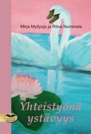 Yhteistyönä ystävyys