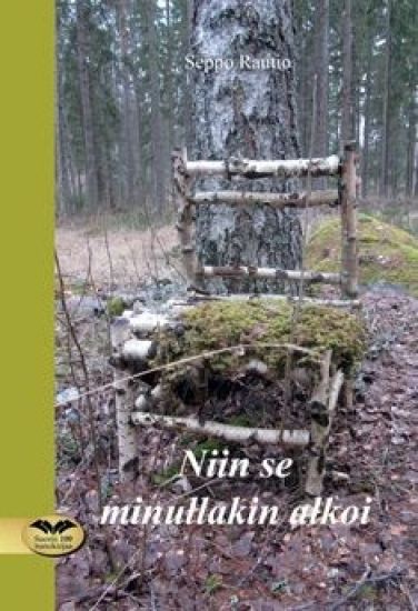 Niin se minullakin alkoi