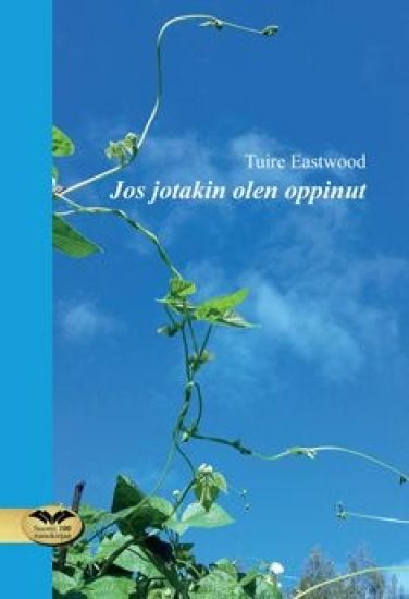 Jos jotakin olen oppinut