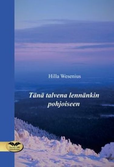 Tänä talvena lennänkin pohjoiseen