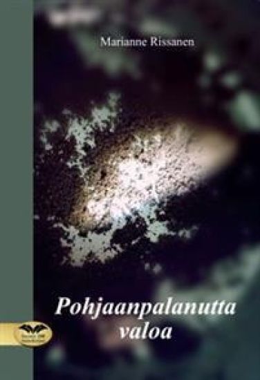 Pohjaanpalanutta valoa