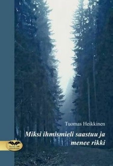 Miksi ihmismieli saastuu ja menee rikki