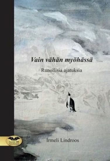 Vain vähän myöhässä