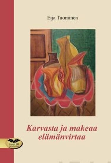 Karvasta ja makeaa elämänvirtaa