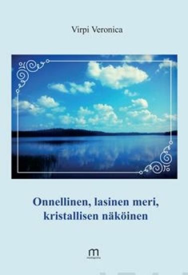 Onnellinen, lasinen meri, kristallisen näköinen