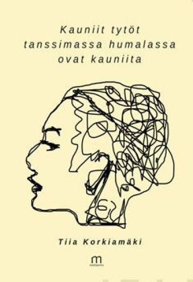 Kauniit tytöt tanssimassa humalassa ovat kauniita