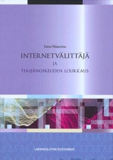Internetvälittäjä ja tekijänoikeuden loukkaus