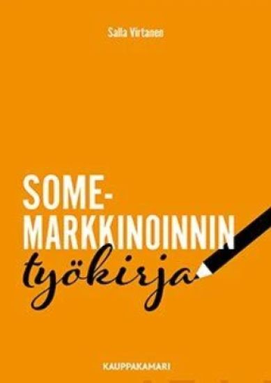 Kansikuva: Somemarkkinoinnin työkirja