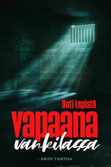 Vapaana vankilassa