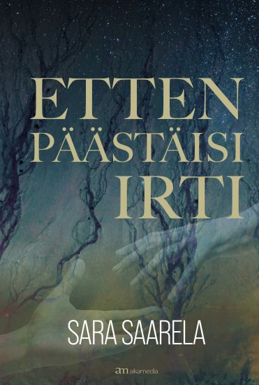 Etten päästäisi irti