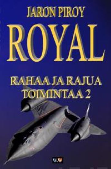 Rahaa ja rajua toimintaa 2