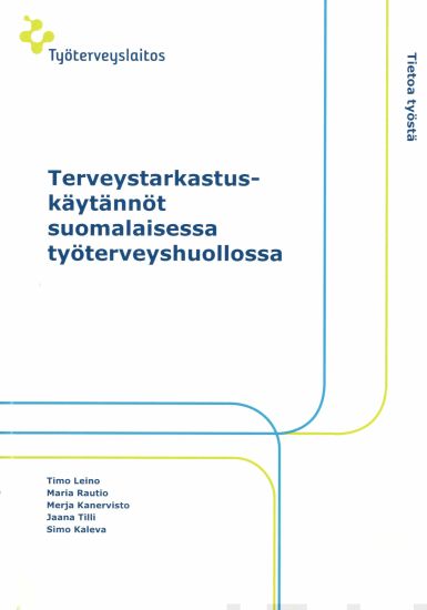 Terveystarkastuskäytännöt suomalaisessa työterveyshuollossa