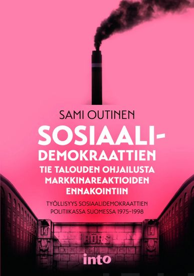 Sosiaalidemokraattien tie talouden ohjailusta markkinareaktioiden ennakointiin
