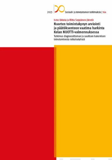 Nuorten toimintakyvyn arviointi ja päätöksenteon vaatima harkinta Kelan NUOTTI-valmennuksessa