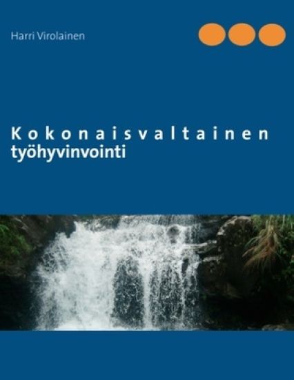 Kokonaisvaltainen työhyvinvointi
