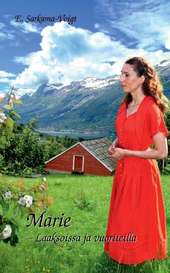 Marie - Laaksoissa ja vuoriteillä