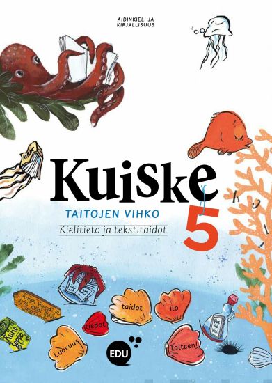 Kuiske 5 Taitojen vihko Kielitieto ja tekstitaidot