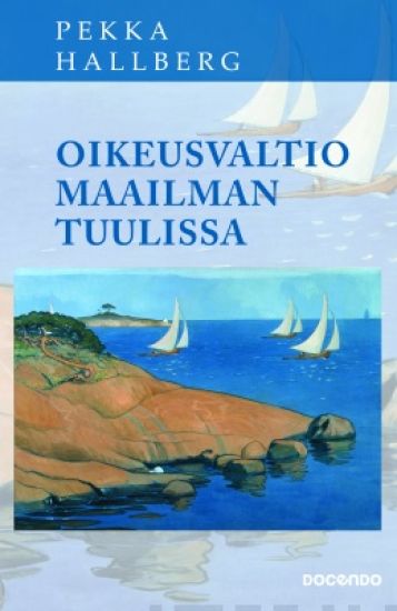 Kansikuva: Oikeusvaltio maailman tuulissa