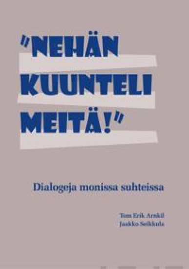 "Nehän kuunteli meitä!"