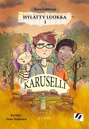 Hylätty luokka - 1 Karuselli (selkokirja)