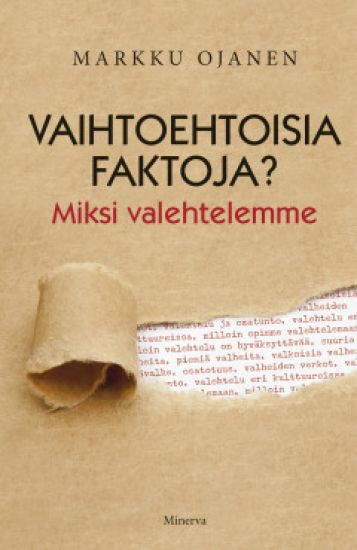 Vaihtoehtoisia faktoja?