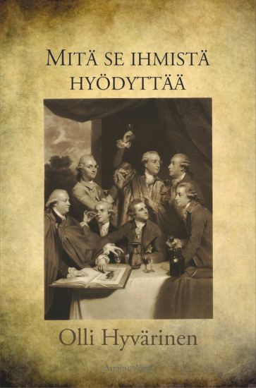 Mitä se ihmistä hyödyttää