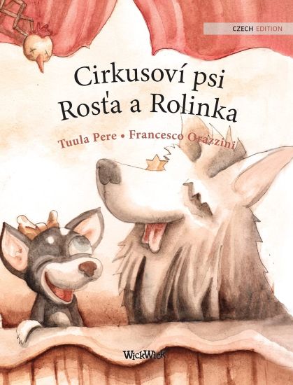 Cirkusoví psi Rosťa a Rolinka