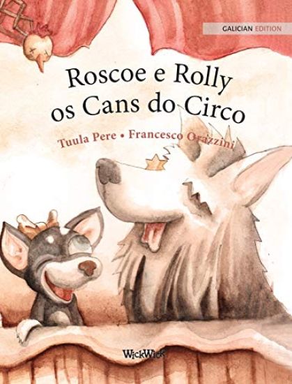 Roscoe e Rolly, os Cans do Circo
