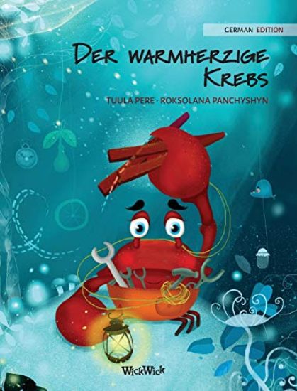 Der warmherzige Krebs (German Edition of "The Caring Crab")