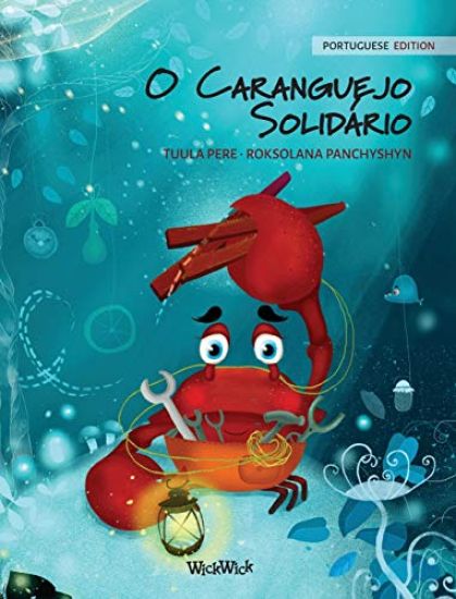 O Caranguejo Solidário (Portuguese Edition of "The Caring Crab")