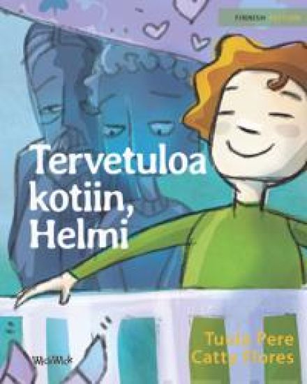 Tervetuloa kotiin, Helmi