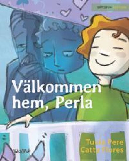 Välkommen hem, Perla